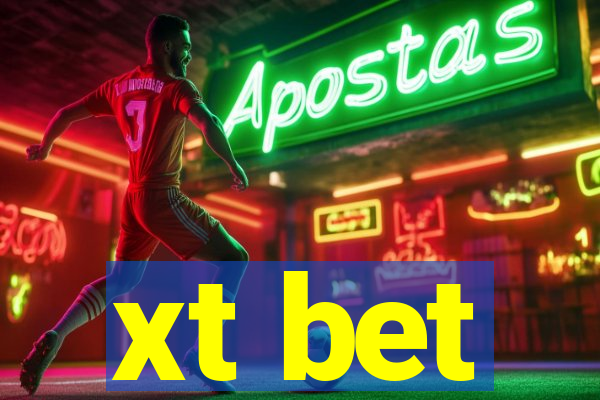 xt bet